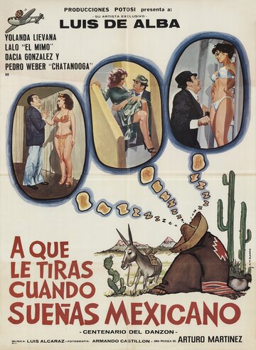 ¿A que le tiras cuando sueñas... Mexicano? (1979)