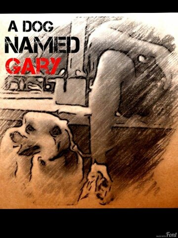A Dog Named Gary (2012)