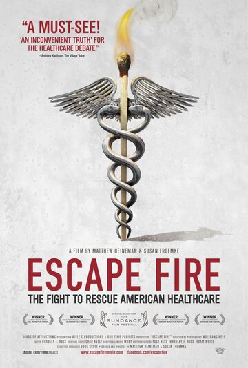 Избежать пожара: Борьба за спасение американской системы здравоохранения (2012)