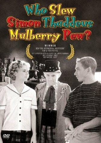 Who Slew Simon Thaddeus Mulberry Pew (2002)