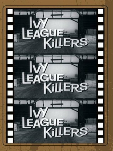 Ivy League Killers (1959)