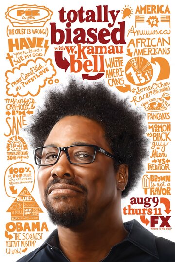 Totally Biased with W. Kamau Bell (2012)