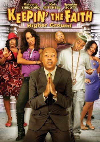 Keepin' the Faith: Higher Ground (2008)